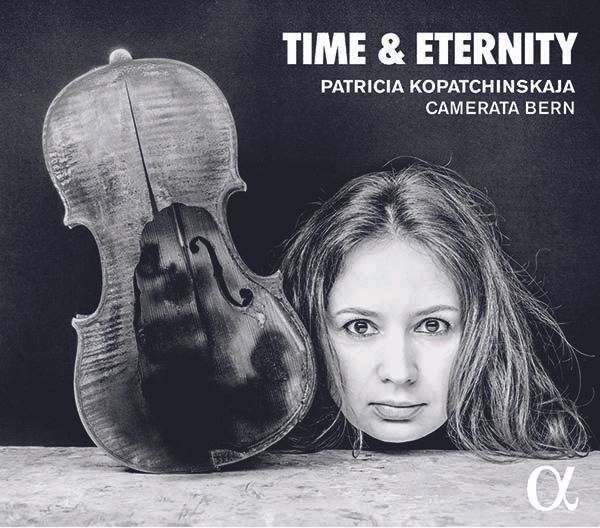 Patricia Kopatchinskaja - Time & Eternity (CD)