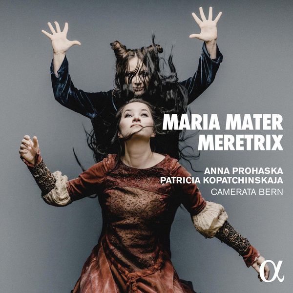 Anna Prohaska & Patricia Kopatchinskaya - Maria Mater Meretrix (CD)