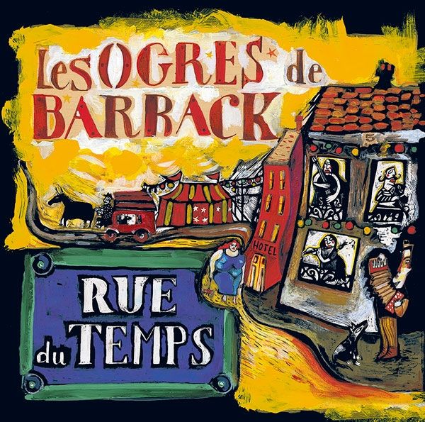 Les Ogres De Barback: Rue Du Temps (Vinyl-LP)