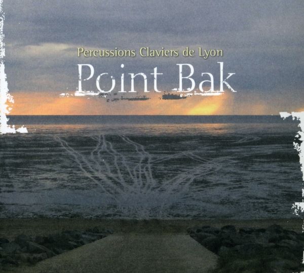 Percussions Claviers de Lyon - Point Bak (CD)