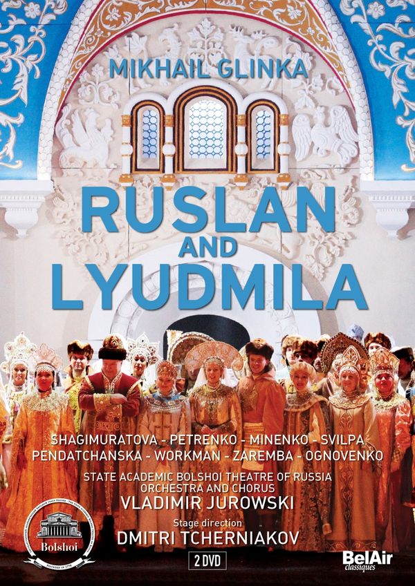 Michael Glinka: Ruslan & Ludmila (2 DVDs)