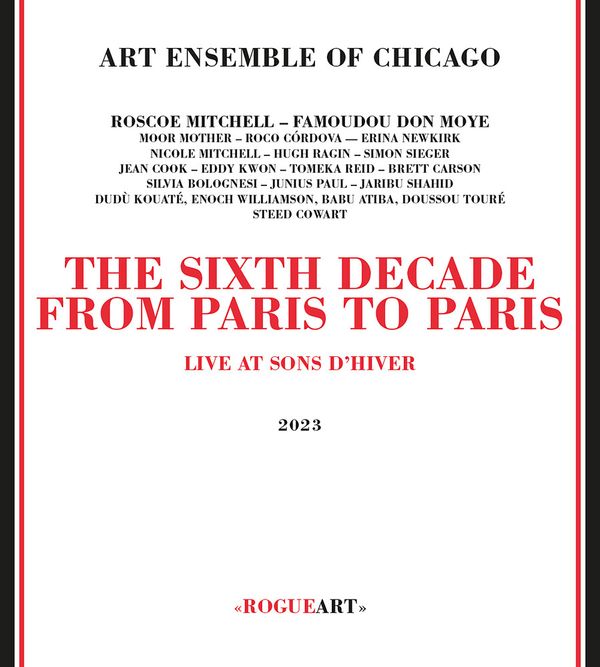 Art Ensemble Of Chicago: Sixth Decade: From Paris To Paris... (2 CDs)