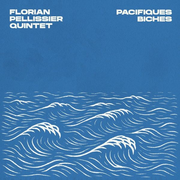 Florian Pellissier: Pacifiques Biches (CD)