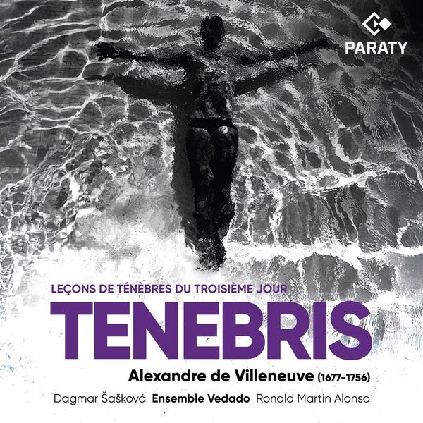Alexandre de Villeneuve: Lecons de Tenebres du troisieme Jour... (CD)