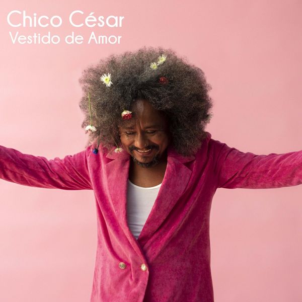 Chico César: Vestido De Amor (CD)