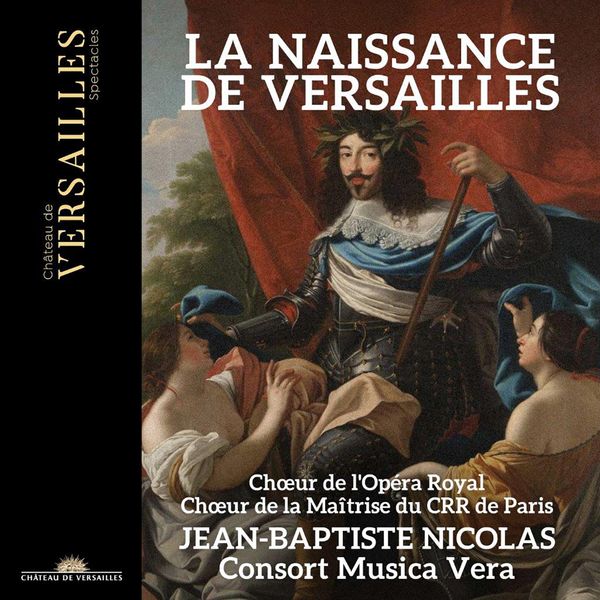 La Naissance de Versailles - Mass for the consecration of the... (CD)