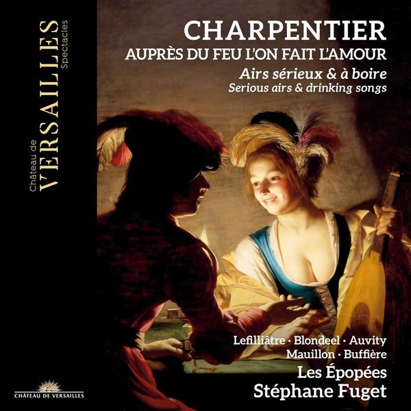 Marc-Antoine Charpentier: Airs serieux & a boire (CD)