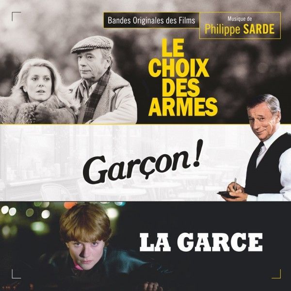 Philippe Sarde: Soundtrack: Le Choix Des Armes / Garcon! / La Garce...