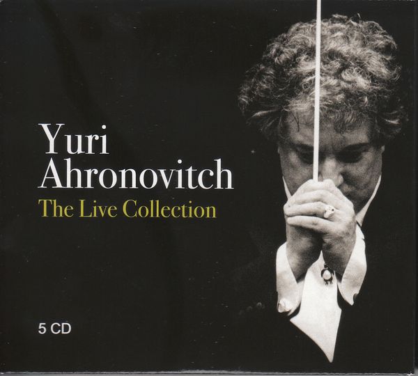 Yuri Ahronovitch - The Live Collection (5 CDs)