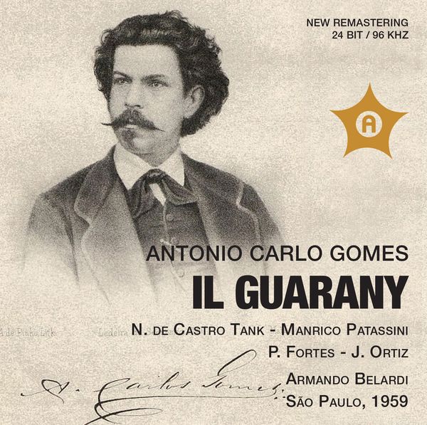 Antonio Carlos Gomes: Il Guarany (2 CDs)