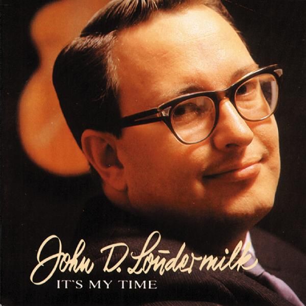 John D. Loudermilk: Its My Time (CD)