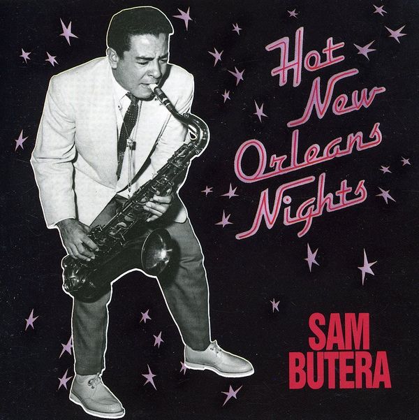 Sam Butera: Hot New Orleans Nights (CD)