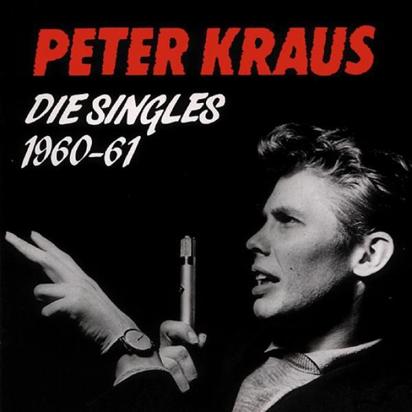 Peter Kraus: Die Singles 1960 - 1961 (CD)