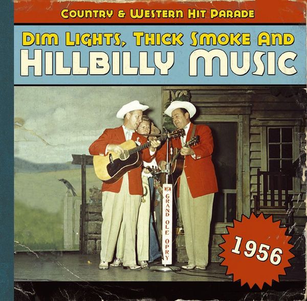 Dim Lights, Thick Smoke & Hillbilly Music 1956 (CD)