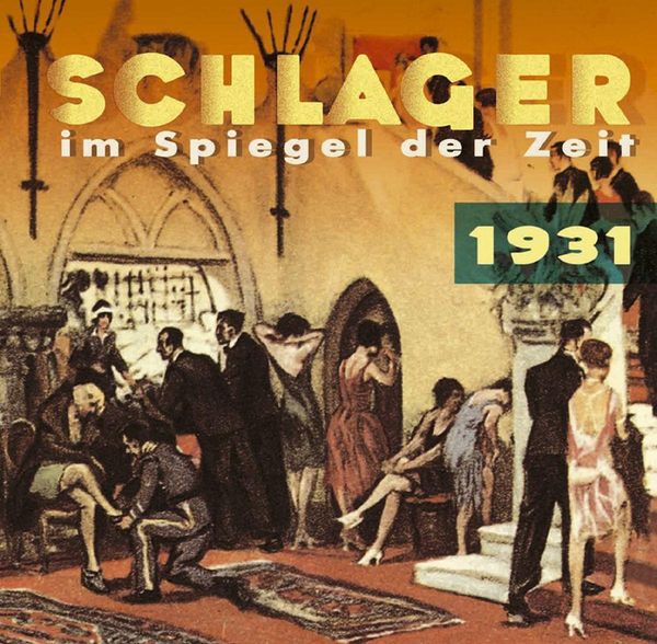Schlager im Spiegel der Zeit, 1931 (CD)