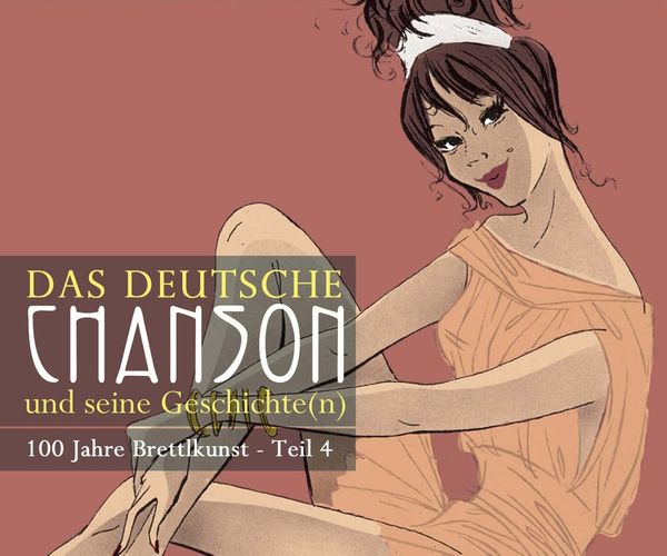 Das Deutsche Chanson und seine Geschichte(n), 100 Jahre Br... (3 CDs)