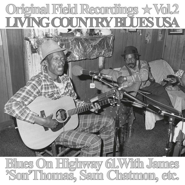 Blues On Highway 61: Original Field Recordings Vol. 2 - Livin... (LP)