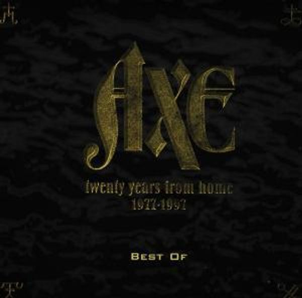 AXE: 20 Years From Home:Best Of (CD)
