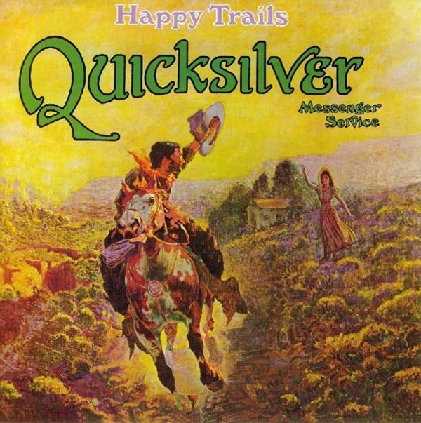 Quicksilver Messenger Service (Quicksilver): Happy Trails (CD)