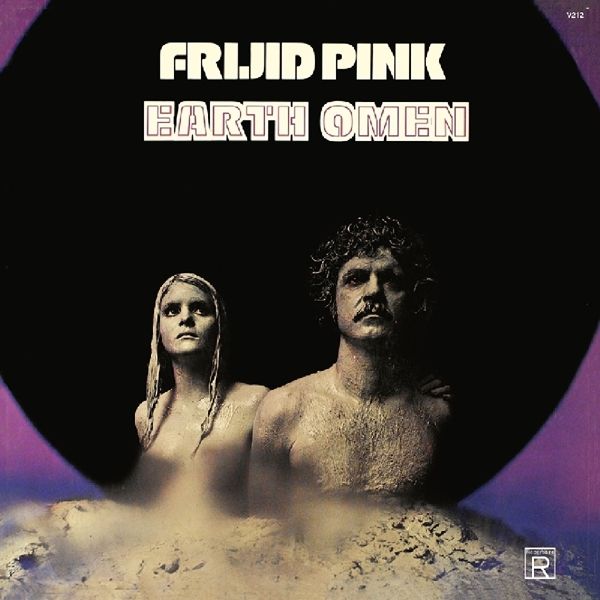 Frijid Pink: Earth Omen (CD)
