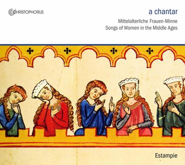 A Chantar - Lieder der Frauen-Minne (CD)