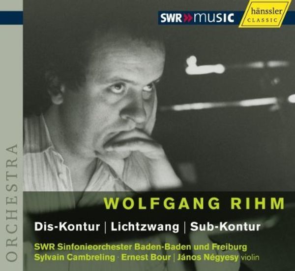 Wolfgang Rihm: Dis-Kontur für großes Orchester (CD)