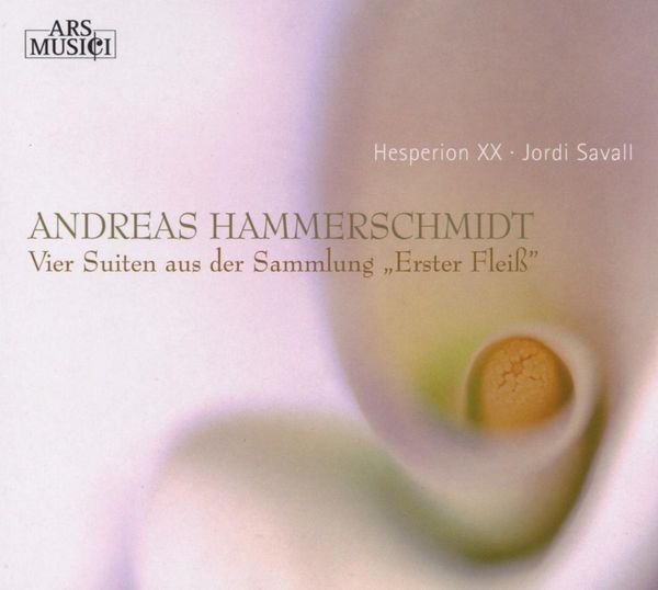 Andreas Hammerschmidt: 4 Suiten aus "Erster Fleiß" (CD)