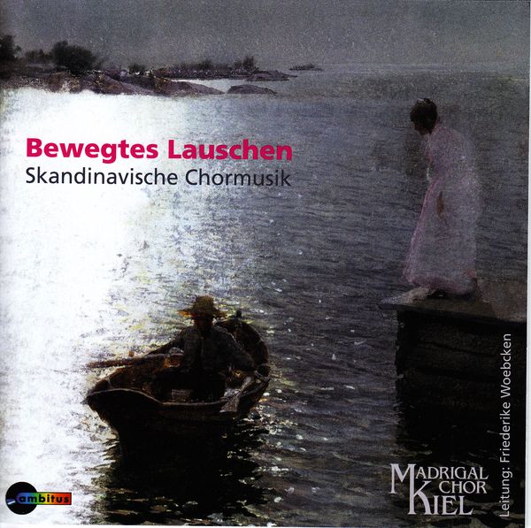Madrigalchor Kiel - Bewegtes Lauschen (CD)