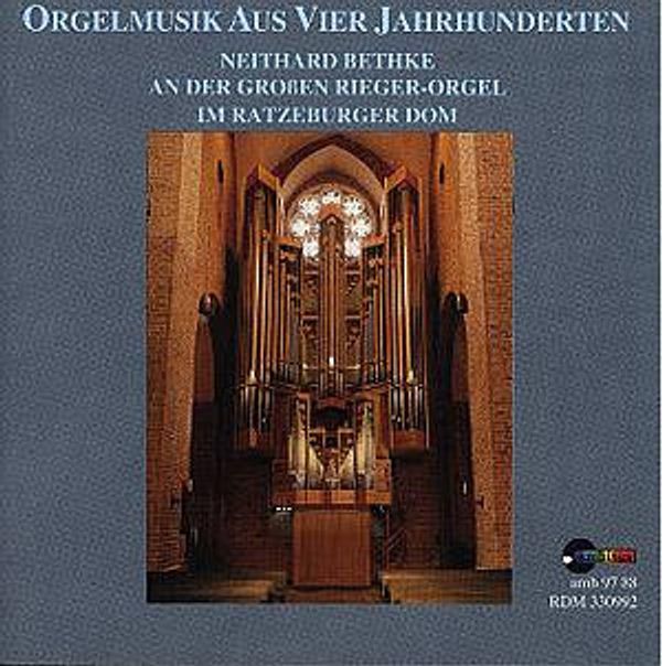 Neithard Bethke - Orgelmusik aus 4 Jahrhunderten (CD)
