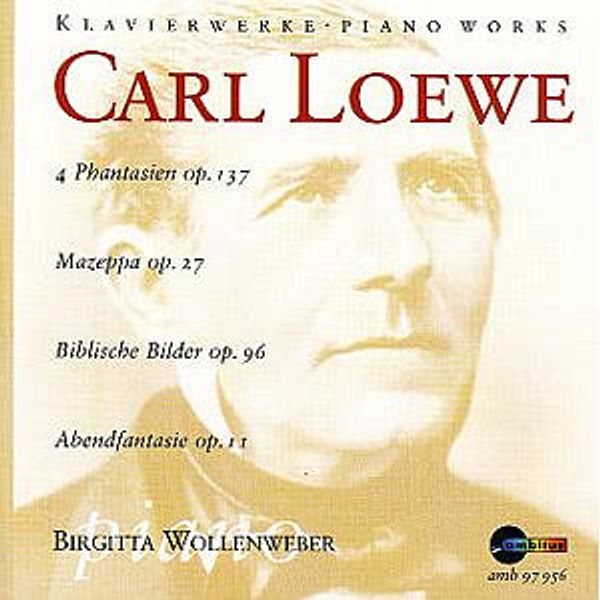 Carl Loewe: Phantasien op.137 Nr.1-4 f.Klavier (CD)