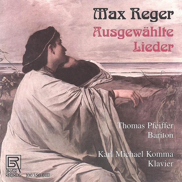 Max Reger: Lieder (CD)