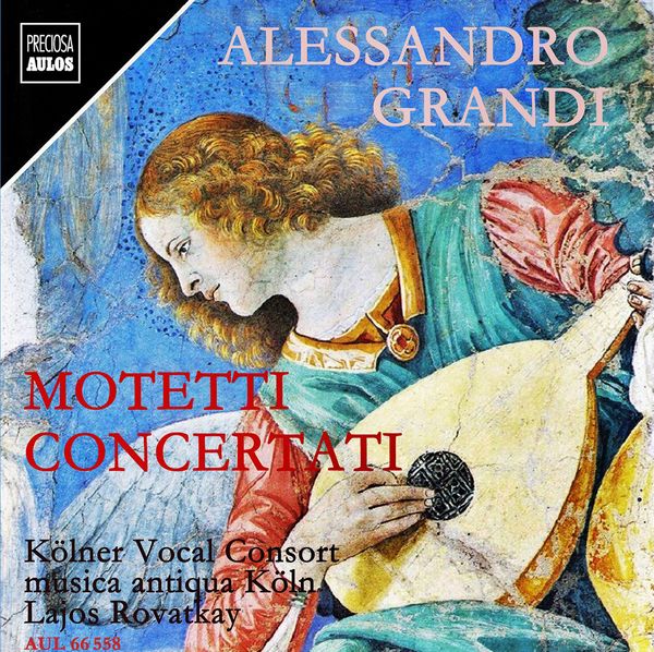 Alessandro Grandi: Motetti concertati (CD)