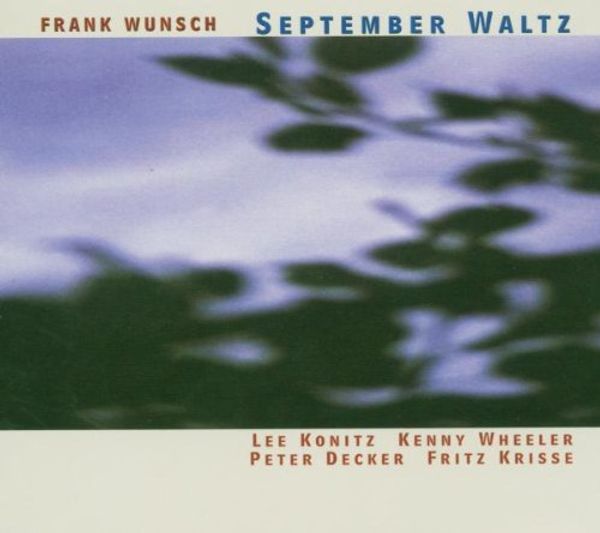 Frank Wunsch & Lee Konitz: September Waltz (CD)
