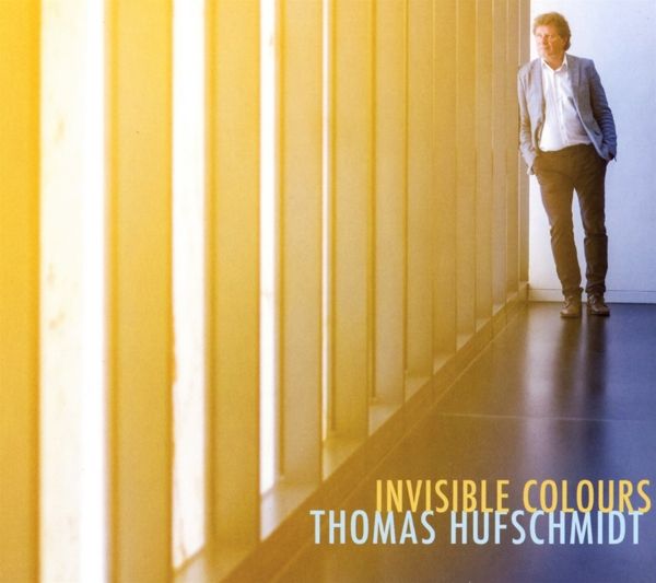 Thomas Hufschmidt: Invisible Colours (CD)