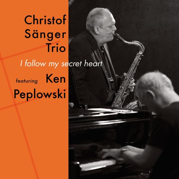 Christof Sänger: I Follow My Secret Heart (CD)
