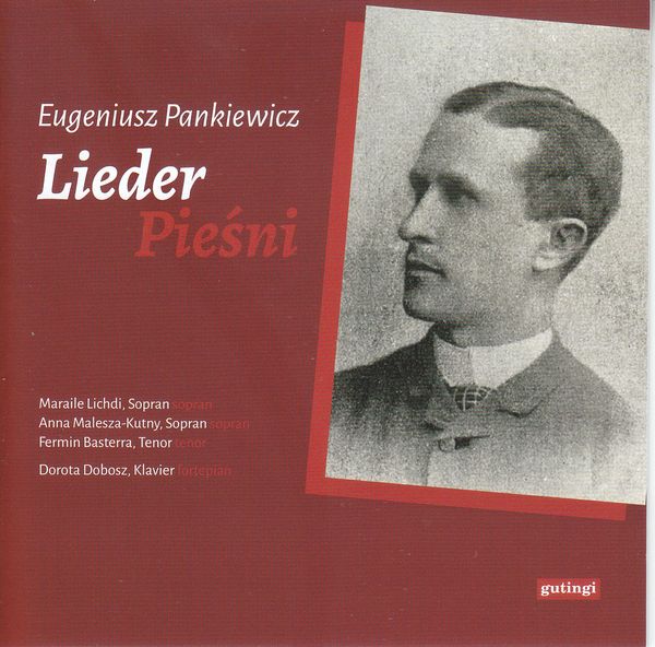 Eugeniusz Pankiewicz: Lieder (CD)