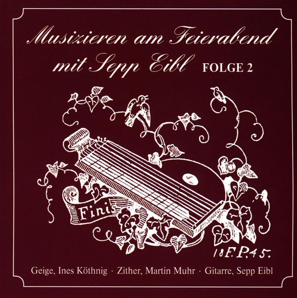 Sepp Eibl: Musizieren am Feierabend - Folge 2 (CD)