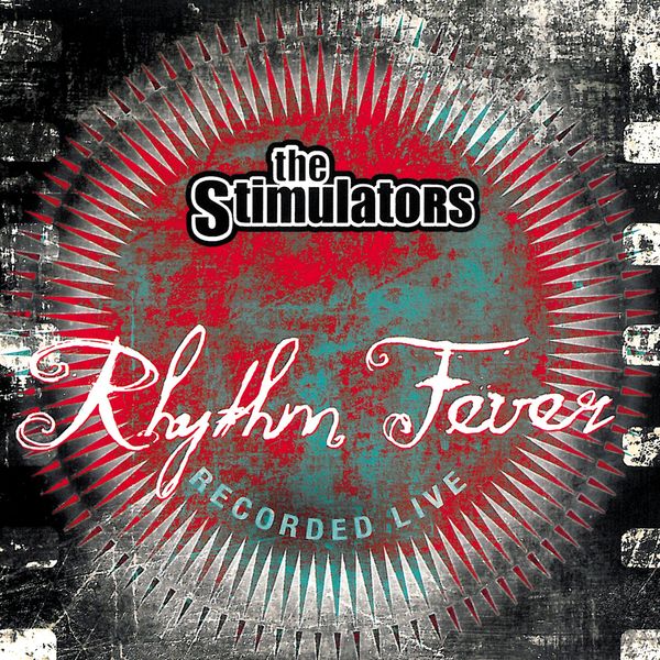 The Stimulators: Rhythm Fever: Live (CD)