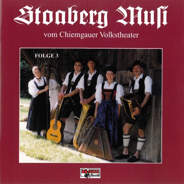 Stoaberg Musi: V.Chiemgauer Volkstheat (CD)