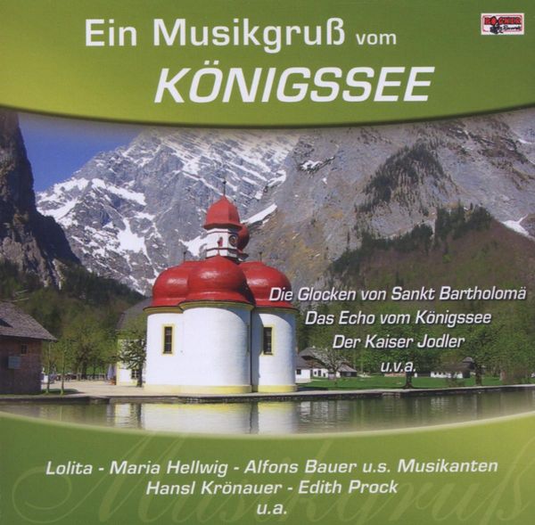 Ein Musikgruß vom Königssee (CD)