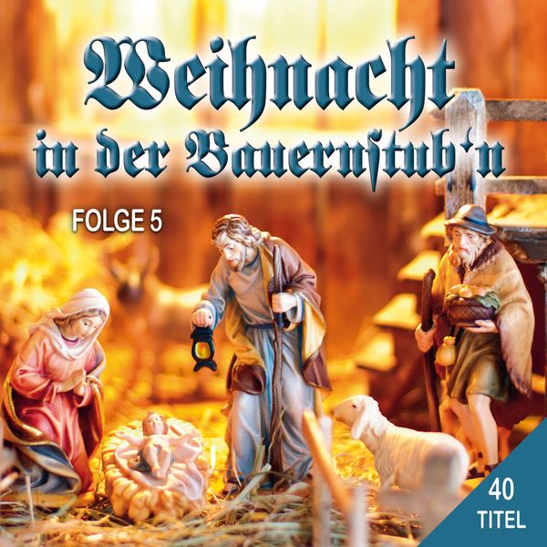 Weihnacht in der Bauernstubn Folge 5 (2 CDs)