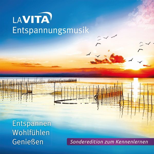 La Vita-Entspannungsmusik: Entspannen, Wohlfühlen, Genießen (CD)