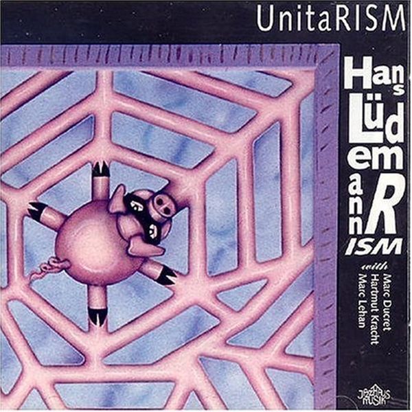 Hans Lüdemann: UnitaRISM (CD)