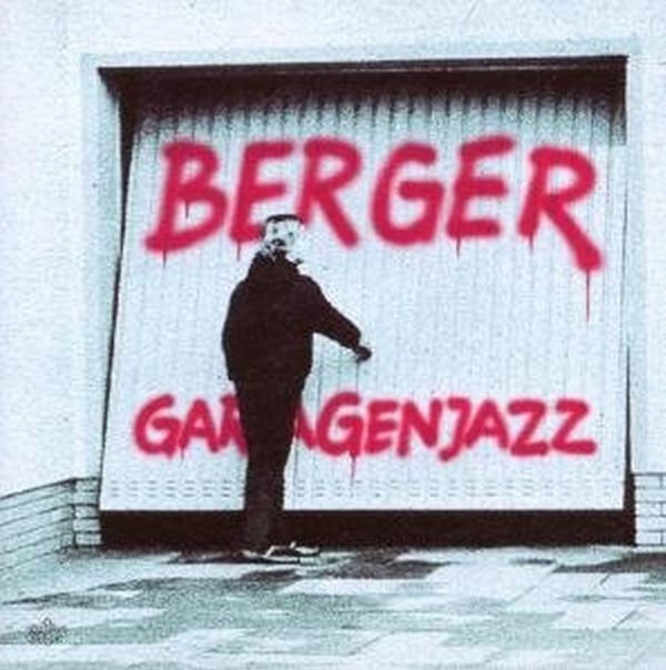 Dirk Berger: Garagenjazz (CD)