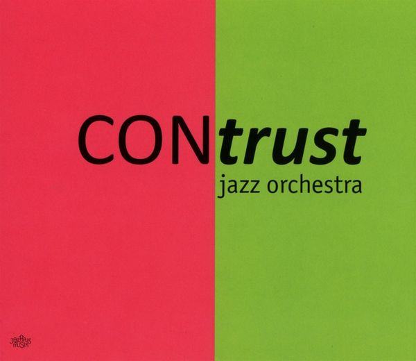 Contrust Jazz Orchestra: First Album (CD)