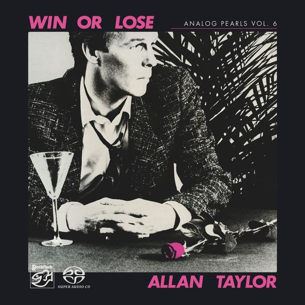 Allan Taylor: Analog Pearls Vol. 6: Win Or Lose (Super Audio CD)