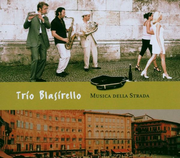 Trio Blasirello: Musica Della Strada (CD)