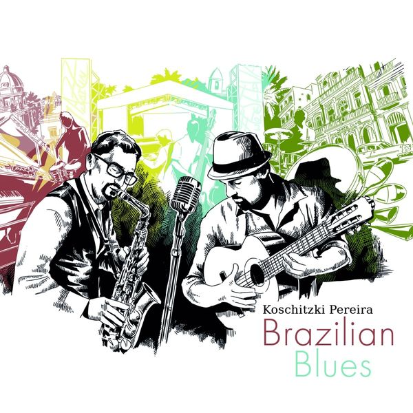 Stefan Koschitzki & Fabiano Pereira: Brazilian Blues (CD)