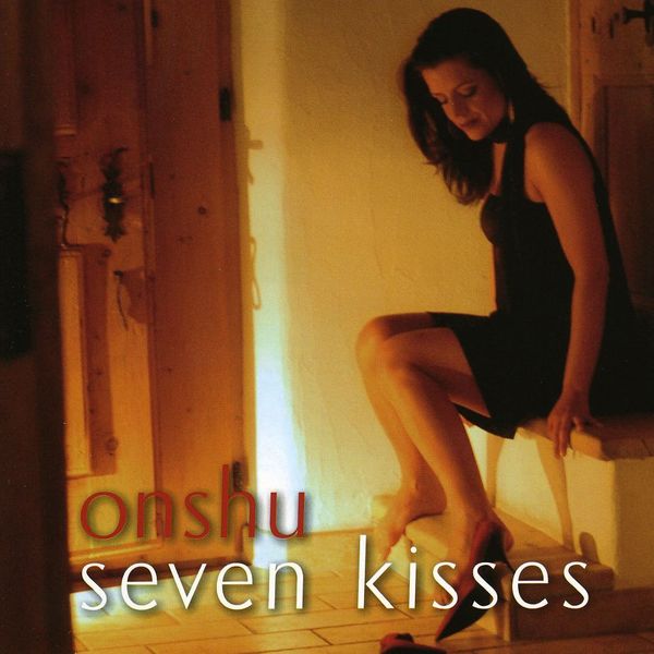 Onshu: Seven Kisses (CD)