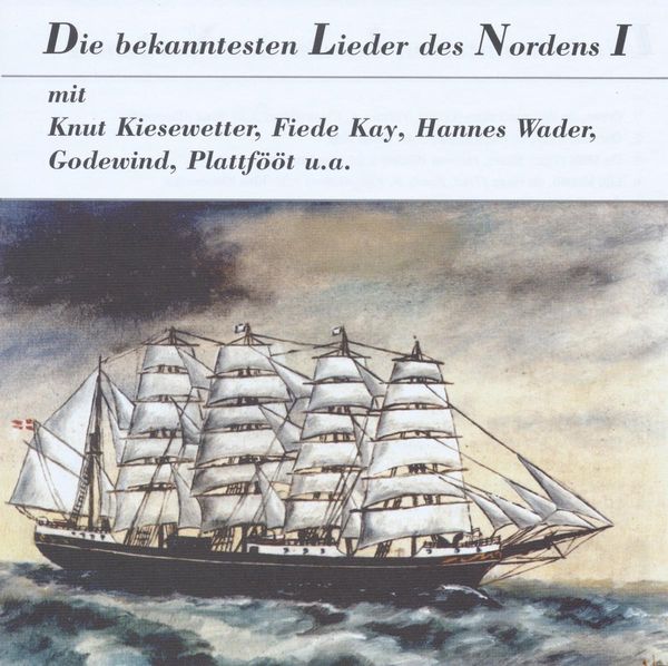 Die bekanntesten Lieder des Nordens I (CD)
